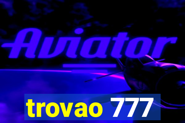 trovao 777